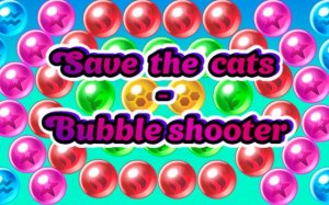 Save the Cats: Bubble Precision Fighter Puzzle Game